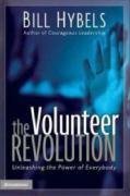 Book cover of The Volunteer Revolution: Unleashing The Power Of Everybody by Bill Hybels