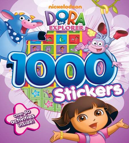 Book cover of Dora The Explorer 1000 Sticker Book by unknown author