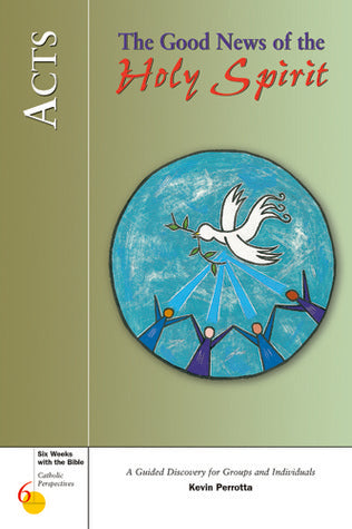Book cover of Acts: The Good News of the Holy Spirit by Kevin Perrotta