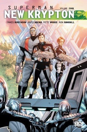 Book cover of Superman New Krypton 4 by James  Robinson, Greg Rucka, Pete Woods (Illus.), Ron Randall (Illus.)