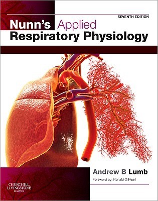 Book cover of Nunn's Applied Respiratory Physiology by Andrew B. Lumb MB  BS  FRCA