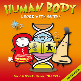 Book cover of Human Body: A Book With Guts! by Simon Basher, Dan Green