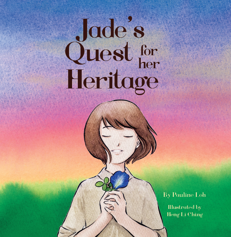 Book cover of Jade's Quest for Her Heritage by Pauline Loh, Li Ching Heng (Illus.)