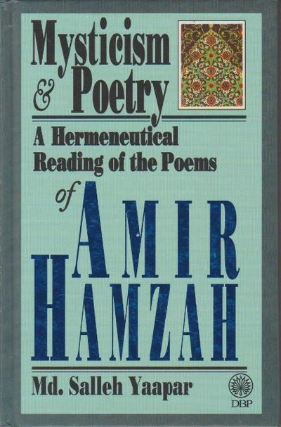 Book cover of Mysticism and Poetry: A Hermeneutical Reading of the Poems of Amir Hamzah by Md. Salleh Yaapar