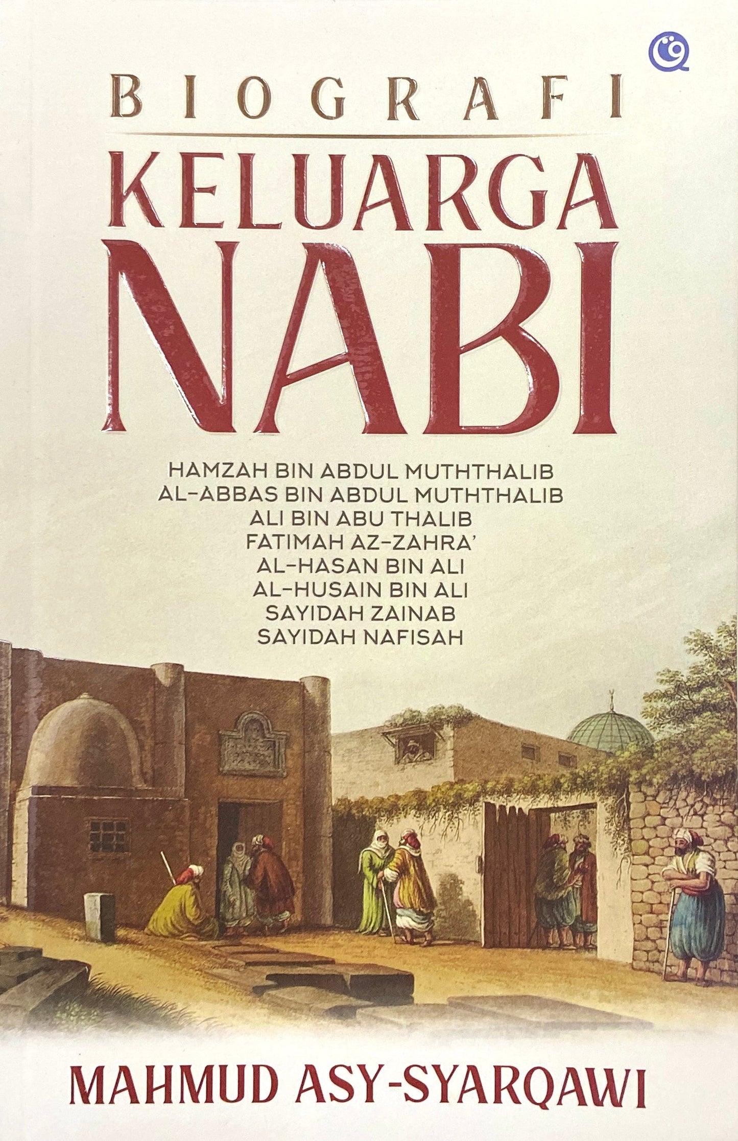 Book cover of Biografi Keluarga Nabi by Mahmud Asy-Syarqawi