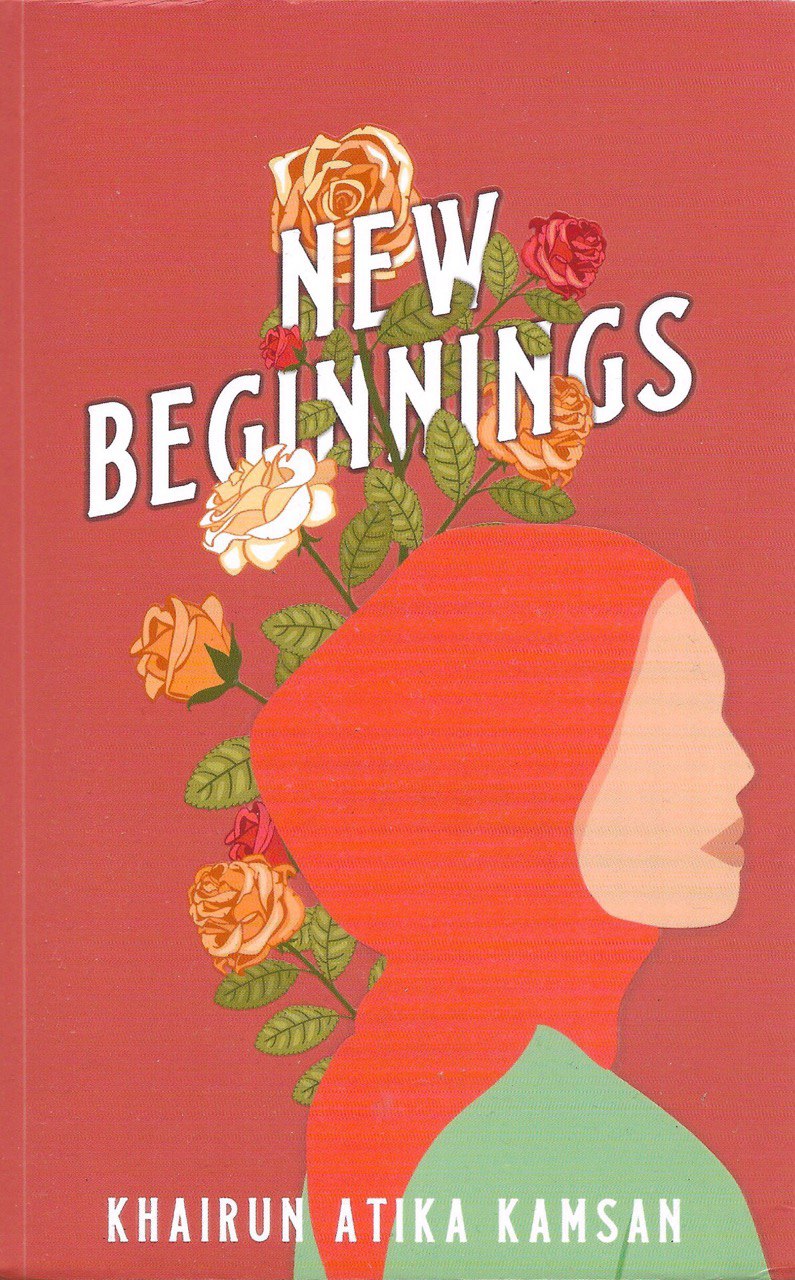 Book cover of New Beginnings by Khairun Atika Kamsan
